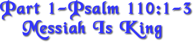 Psalm-110-Part-1-Messiah-Is-King