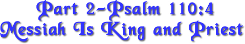 Psalm-110-Messiah-Is-King-and-Priest